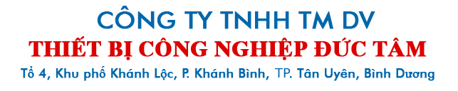 CÔNG TY TNHH TM DV THIẾT BỊ CÔNG NGHIỆP ĐỨC TÂM